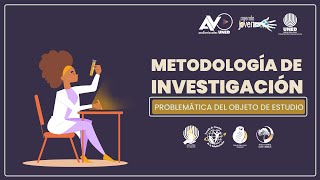 20 Metodología de Investigación Problemática del objeto de estudio [upl. by Mccreery]