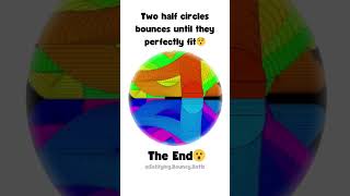 Two half circles bounces until they perfectly fit😯 satisfying music bouncyball [upl. by Vinni]