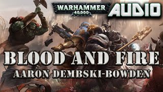 WARHAMMER 40K AUDIO BLOOD AND FIRE BY AARON DEMBSKIBOWDEN HELSREACH SEQUEL [upl. by Yart835]