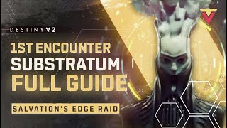 Substatrum First Encounter Guide to Salvations Edge [upl. by Cyn]