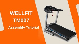 WELLFIT TM007 15 Auto Incline Treadmill Assembly Tutorial [upl. by Bonucci]