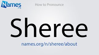 How to Pronounce Sheree [upl. by Fowler]