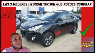 Las 3 mejores Hyundai Tucson que puedes comprar [upl. by Ynetsed]