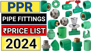 Ppr pipe fittings price list 2024 🔥 [upl. by Aleuqahs926]