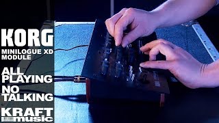 Korg Minilogue XD Module  All Playing No Talking [upl. by Perl]