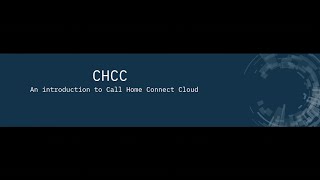 An introduction to Call Home Connect Cloud [upl. by Ylrebma]