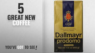 Top 10 Dallmayr Coffee 2018 Dallmayr Gourmet Coffee Prodomo Ground 176Ounce Vacuum Packs [upl. by Annaigroeg]