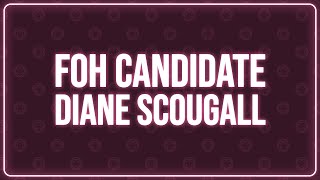 FOH Board  Candidate Interview  Diane Scougall [upl. by Aihsas]