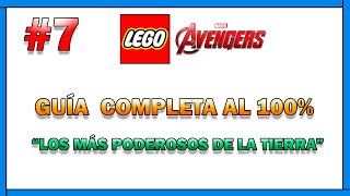 LEGO Marvel Vengadores  Guía al 100  Episodio 7  Los más poderosos de la Tierra [upl. by Siravart]