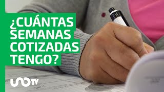 ¿Cómo saber cuántas semanas cotizadas tengo en el IMSS o ISSSTE [upl. by Natalie]