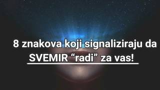 8 znakova koji signaliziraju da SVEMIR “radi” za vas [upl. by Soilissav129]