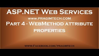 Part 4 WebMethod attribute properties [upl. by Dnaloy269]