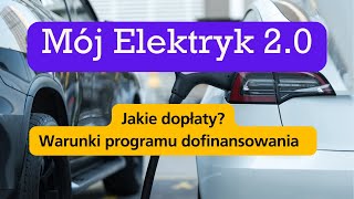 Mój Elektryk 20 Warunki dopłaty szczegóły [upl. by Berkman595]