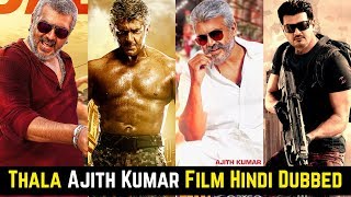 10 Best New Thala Ajith Kumar Movies List Hindi Dubbed Available On YouTube Now [upl. by Bergess]