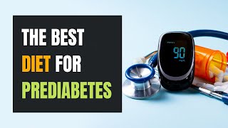 The Best Diet Plan for Prediabetes  Prediabetes and Diet  Top Diet for Prediabetes Management [upl. by Orabla267]