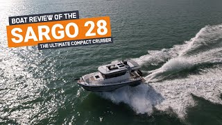 £250000 ULTIMATE compact cruiser  2021 SARGO 28 Boat Review [upl. by Rosamund]