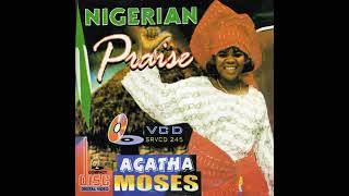 Agatha Moses  Praise And Worship [upl. by Derrej]