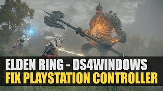 Elden Ring PC  DS4Windows Fix  Playstation Controller [upl. by Clementas]