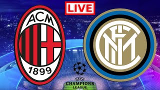 AC MILAN vs INTER MILAN LIVE Streaming Champions League  Football Watchalong [upl. by Baruch]