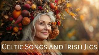 Harvest Time Celtic Songs and Irish Jigs and Lullabies Folk Songs for Summer and Autumn Time [upl. by Ardys]