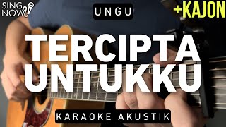 Tercipta Untukku  Ungu Karaoke Akustik  Kajon [upl. by Glynda369]