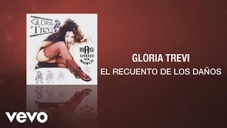 Gloria Trevi  El Recuento de los Daños Cover Audio [upl. by Ebehp799]