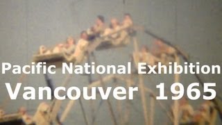 Pacific National Exhibition Vancouver 1965 [upl. by Vary]