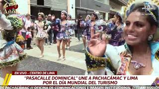 EnVivo 🔴 Pachacámac se suma al “Pasacalle Dominical” por el Día Mundial del Turismo [upl. by Hnah]