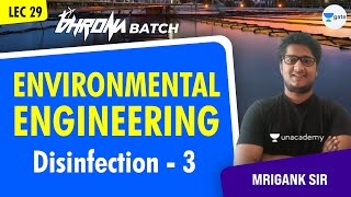 Disinfection 3  L29  Environmental Engineering  Mrigank Sir [upl. by Walsh]