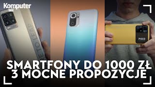 Jaki smartfon do 1000 zł Oto 3 godne polecenia budżetowce [upl. by Martie]