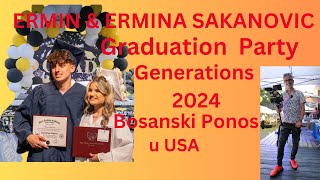 GRADUATE PARTY ERMIN amp ERMINA SAKANOVIC 2024 UTICANEW YORK [upl. by Leopold]