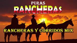 Puras Rancheras Viejitas Pero Bonitas  Corridos y Rancheras Mix [upl. by Simone]