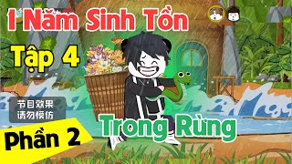 Phần 2 Trò Chơi Sinh Tồn Trong Rừng 1 Năm  Tập 4  Gấu Ngốc TV [upl. by Hirsh]