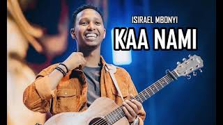 Israel Mbonyi Kaa Nami VIDEO [upl. by Sumner]