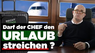 Chef streicht Urlaub Darf er das [upl. by Fonda]