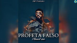 PROFETA FALSO  ANUEL AA TIRAERA PA FARRUKO AUDIO TEMA VIRAL [upl. by Reppep370]