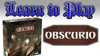 Learn to Play Obscurio [upl. by Imogene]