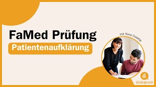 FaMed Prüfung  Die Patientenaufklärung 💬👩🏽‍⚕️ [upl. by Krystin]