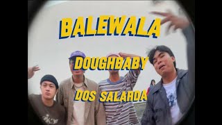 Balewala  Doughbaby Rees Gonzales Dos Salarda [upl. by Bouldon]