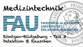 Medizintechnik Röntgenbildgebung  Teil 3 [upl. by Hemingway]