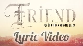 “FRIEND” Lyric Video OUT NOW [upl. by Maice]