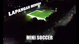 LAPANGAN MERDEKA BALIKPAPAN 2024  LAPANGAN MERDEKA MINI SOCCER MAKIN KEREN [upl. by Lawley]