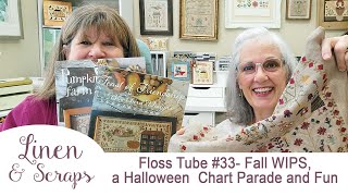 Linen amp Scraps Flosstube 33 Fall WIPS Halloween Chart Parade and lots of Fun [upl. by Asum]