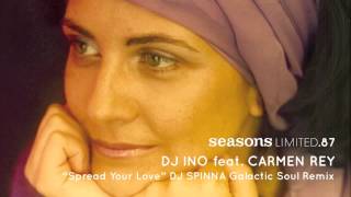 Dj Ino feat Carmen Rey  Spread Your Love  DJ Spinna Galactic Soul Remix [upl. by Dessma101]