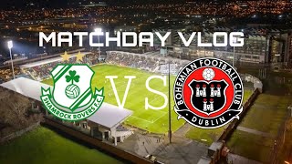 SHAMROCK ROVERS VS BOHS MATCHDAY VLOG [upl. by Fesuy]