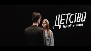 Rauf amp Faik — детство Official video [upl. by Nhoj]