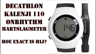 Review Decathlon KALENJI 110 hartslagmeter Nederlandse versie Hoe secuur is hij [upl. by Odlo]