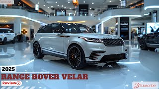 Are You Ready for the 2025 Range Rover Velar Watch This [upl. by Eerol]