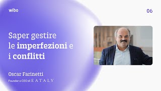 Saper gestire le imperfezioni e i conflitti  Oscar Farinetti Eataly [upl. by Tiebout190]