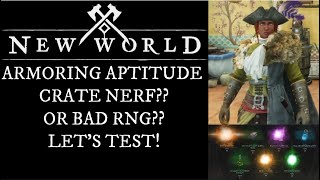 New World Testing Armoring Aptitude 2023 Opening Crates Still Worth it  Or Move on [upl. by Aicilaf]